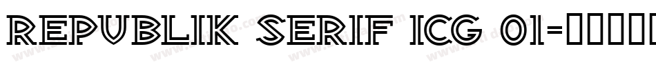 Republik Serif ICG 01字体转换